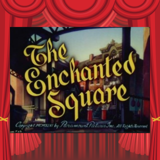 The Enchanted Square