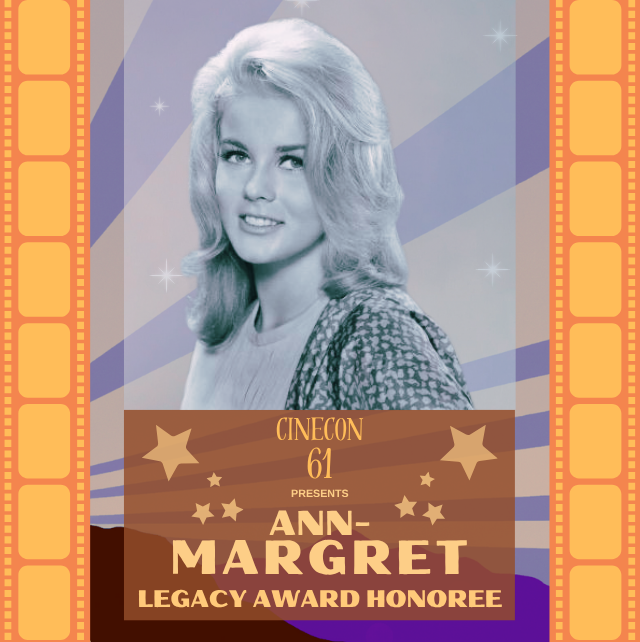 Cinecon61_Honoree_AnnMargret_Large Ann-Margret Honoree
