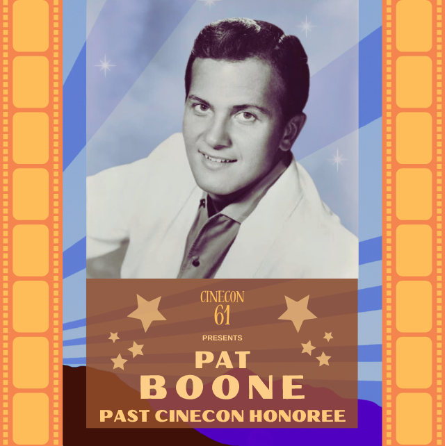 Cinecon61_PatBoone_Special Pat Boone past Cinecon Honoree